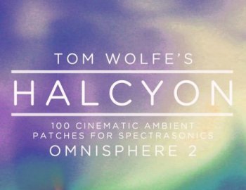 Tom Wolfe Halcyon for Omnisphere 2