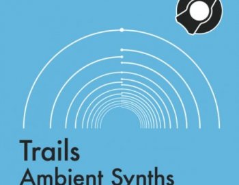 Reverb Machine Trails Ambient Synths