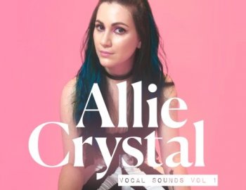 Splice Sounds Allie Crystal Vocal Sounds Vol. 1
