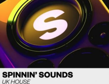 Spinnin' Records Spinnin' Sounds - UK House