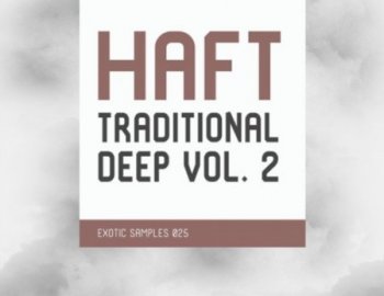 Exotic Refreshment HAFT The Traditional Deep vol. 2 Sample Pack