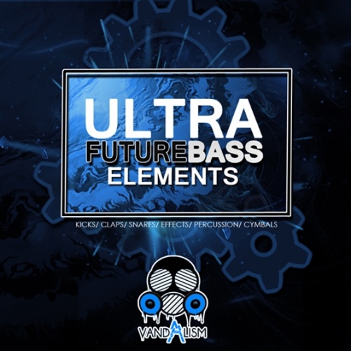 Vandalism Ultra Future Bass Elements