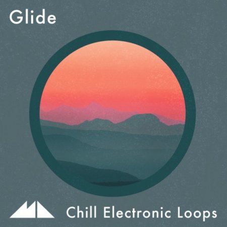 ModeAudio Glide Chill Electronic Loops