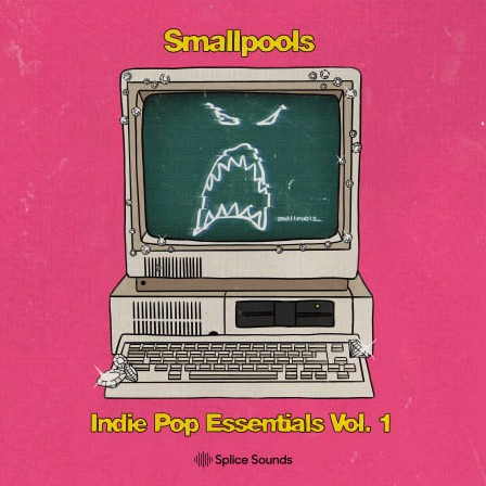 Splice Sounds Smallpools Indie Pop Essentials Vol. 1