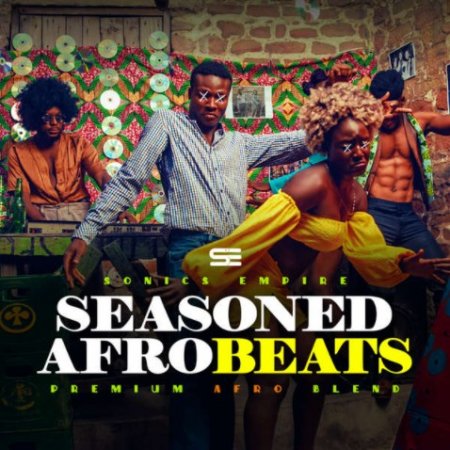 Sonics Empire Seasoned Afrobeats