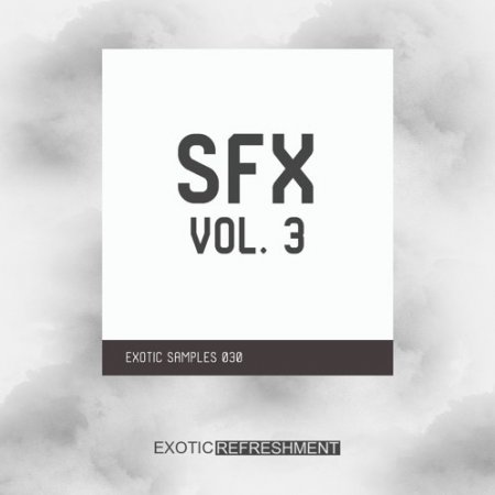 Exotic Refreshment Sfx vol. 3 - Exotic Samples 030