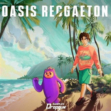 Dropgun Samples Oasis Reggaeton