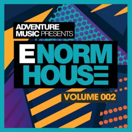 Adventure Music E-Norm House Vol. 2