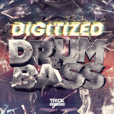 Thick Sounds Digitized Drum & Bass