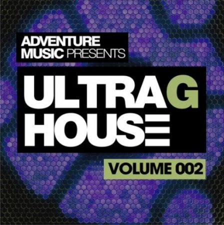 Adventure Music Ultra G-House Vol. 2