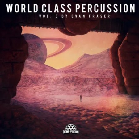Dome Of Doom World Class Percussion Vol. 3 by Evan Fraser