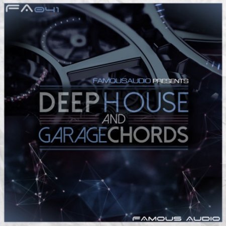 Famous Audio Deep House and Garage Chords