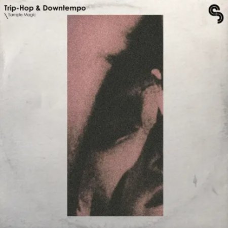 Sample Magic Trip-Hop & Downtempo