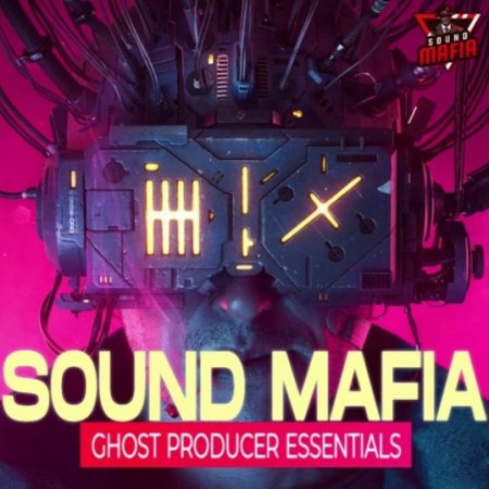 Sound Mafia Ghost Producer Essentials Vol.1