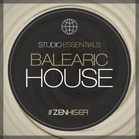 Zenhiser Studio Essentials Balearic House