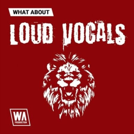 W. A. Production What About: Loud Vocals