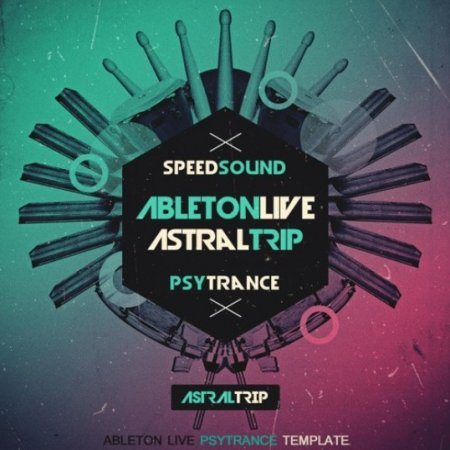 Speedsound Ableton Live Psytrance Template - Astral Trip
