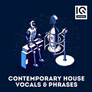 IQ Samples Contemporary House Vocals & Phrases