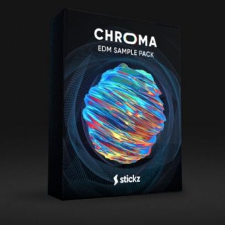 Stickz CHROMA EDM Sample Pack