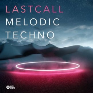 Black Octopus Sound Last Call - Melodic Techno