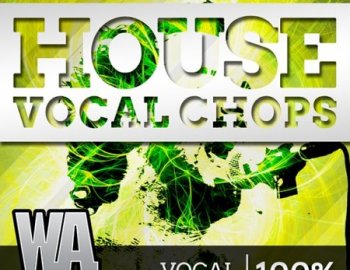 WA Production What About House Vocal Chops