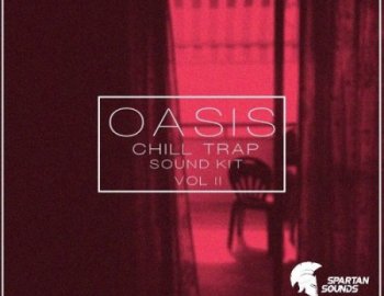 Spartan Sounds And Digital Felicity OASIS Chill Trap Soundkit Vol 2
