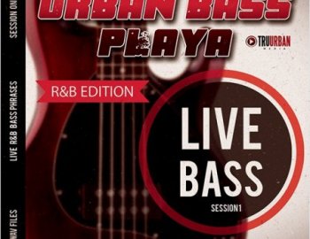 TRU-URBAN - Live Bass: Urban Bass Playa' R&B Edition