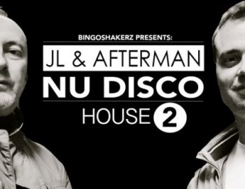 Bingoshakerz JL and Afterman Nu Disco House 2