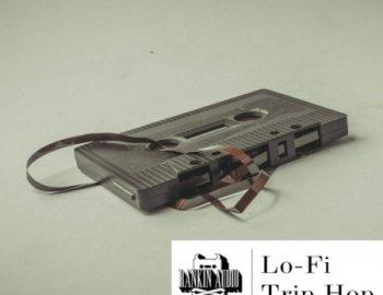 Rankin Audio Lo-Fi Trip Hop