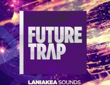 Laniakea Sounds Future Trap