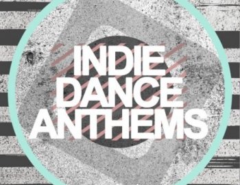 Samplestar Indie Dance Anthems