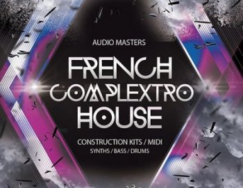 Audio Masters French Complextro House