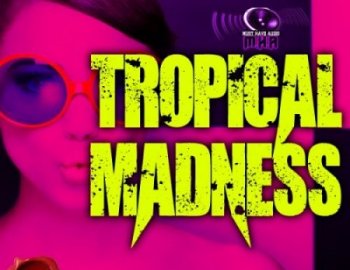 Fox Samples Must Have Audio Tropical Madness