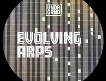UNDRGRND Sounds Evolving Arps