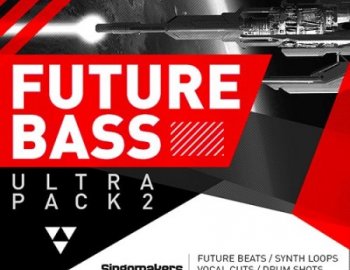 Singomakers Future Bass Ultra Pack Vol 2