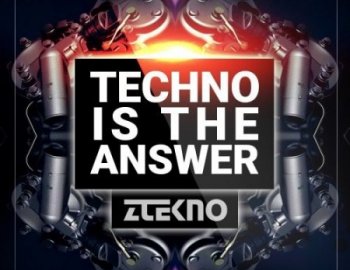 ZTEKNO Techno Is The Answer