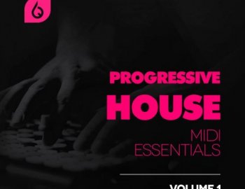 Freshly Squeezed Samples Progressive House MIDI Essentials Vol.1