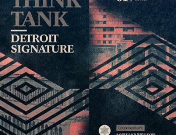 Loopmasters Think Tank Detroit Signature Vol 1