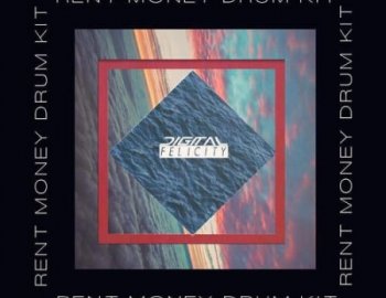 Digital Felicity Rent Money Drum Kit