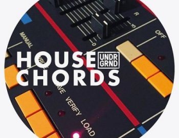 UNDRGRND Sounds House Chords