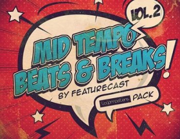 Featurecast Featurecast Presents Mid Tempo Beats and Breaks 2