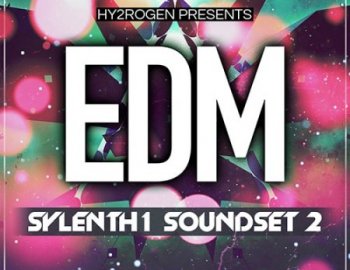 HY2ROGEN EDM Sylenth1 Soundset 2