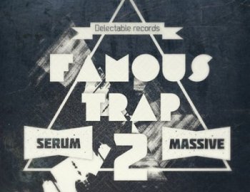 Delectable Records Famous Trap 2