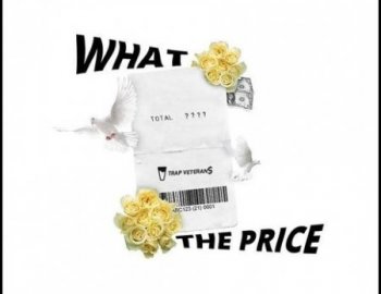 Trap Veterans What The Price