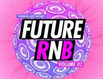 Producer Loops Future RnB Vol 2