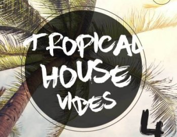 Roundel Sounds Tropical House Vibes Vol. 4