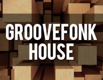 EDM Sound Productions Groovefonk House