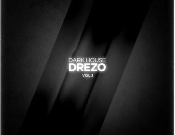 Splice Sounds Drezo Dark House Vol 1