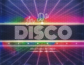 Delectable Records In Da Disco