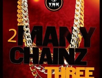 YnK Audio 2 Many Chainz Three
